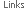 Links